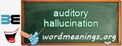 WordMeaning blackboard for auditory hallucination